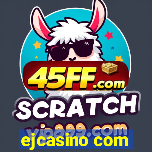 ejcasino com
